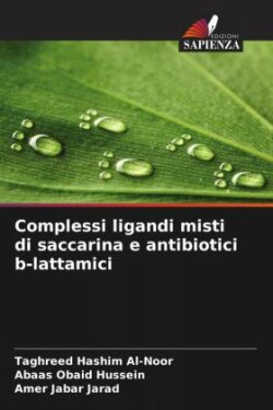 Complessi ligandi misti di saccarina e antibiotici b-lattamici