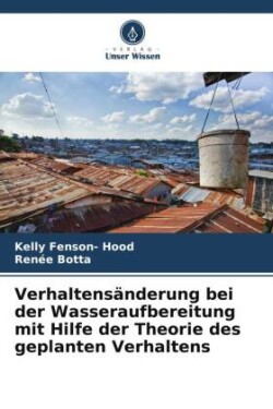 Verhaltensänderung bei der Wasseraufbereitung mit Hilfe der Theorie des geplanten Verhaltens