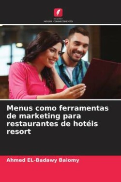 Menus como ferramentas de marketing para restaurantes de hotéis resort