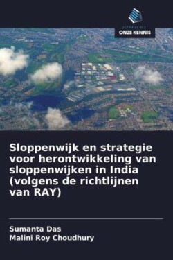 Sloppenwijk en strategie voor herontwikkeling van sloppenwijken in India (volgens de richtlijnen van RAY)