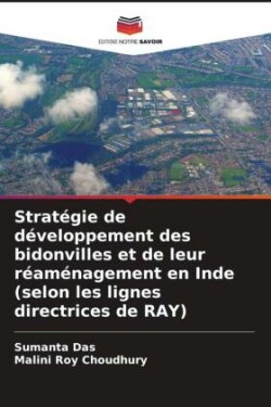 Stratégie de développement des bidonvilles et de leur réaménagement en Inde (selon les lignes directrices de RAY)