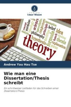 Wie man eine Dissertation/Thesis schreibt