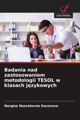 Badania nad zastosowaniem metodologii TESOL w klasach językowych