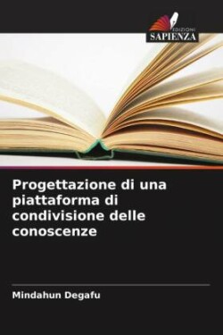 Progettazione di una piattaforma di condivisione delle conoscenze