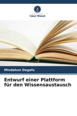 Entwurf einer Plattform für den Wissensaustausch