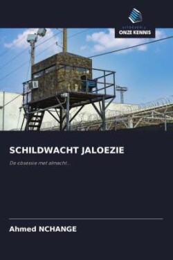 SCHILDWACHT JALOEZIE