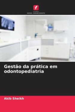 Gestão da prática em odontopediatria