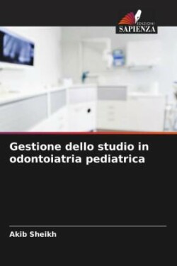 Gestione dello studio in odontoiatria pediatrica