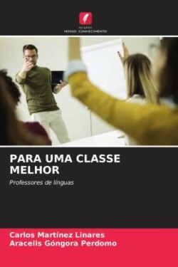 Para Uma Classe Melhor