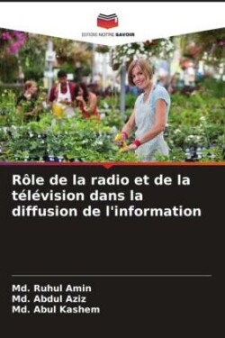 Rôle de la radio et de la télévision dans la diffusion de l'information