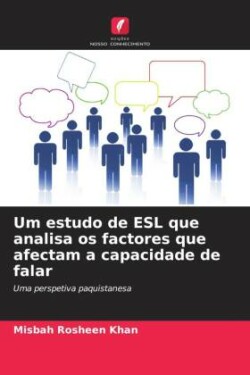 Um estudo de ESL que analisa os factores que afectam a capacidade de falar