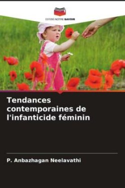 Tendances contemporaines de l'infanticide féminin