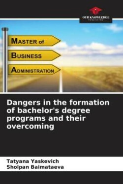 Dangers in the formation of bachelor's degree programs and their overcoming