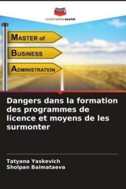 Dangers dans la formation des programmes de licence et moyens de les surmonter