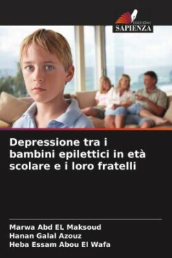 Depressione tra i bambini epilettici in età scolare e i loro fratelli