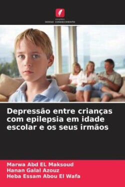 Depressão entre crianças com epilepsia em idade escolar e os seus irmãos