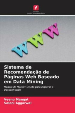 Sistema de Recomendação de Páginas Web Baseado em Data Mining