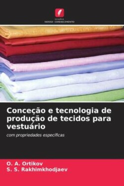 Conceção e tecnologia de produção de tecidos para vestuário