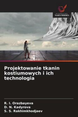 Projektowanie tkanin kostiumowych i ich technologia