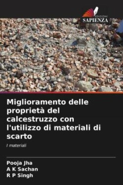 Miglioramento delle proprietà del calcestruzzo con l'utilizzo di materiali di scarto