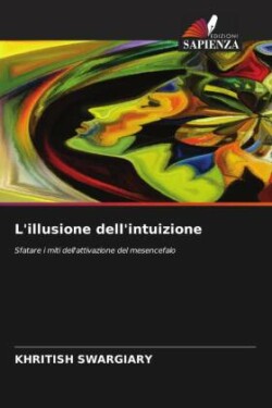 L'illusione dell'intuizione