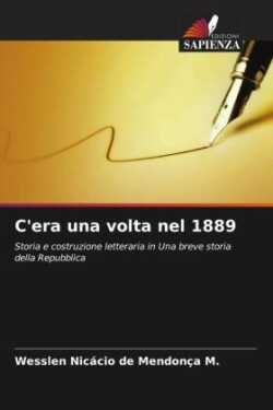 C'era una volta nel 1889