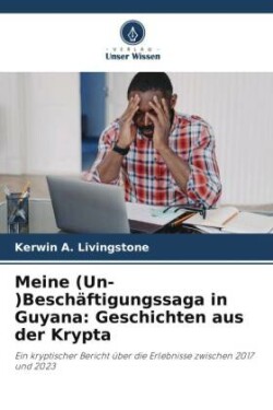 Meine (Un-)Beschäftigungssaga in Guyana