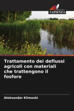 Trattamento dei deflussi agricoli con materiali che trattengono il fosforo