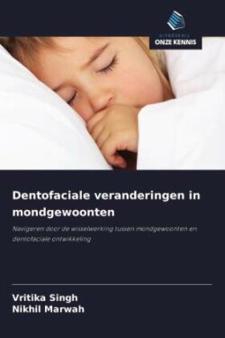 Dentofaciale veranderingen in mondgewoonten