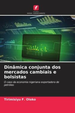 Dinâmica conjunta dos mercados cambiais e bolsistas