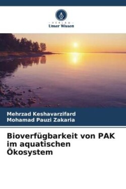 Bioverfügbarkeit von PAK im aquatischen Ökosystem