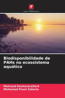 Biodisponibilidade de PAHs no ecossistema aquático