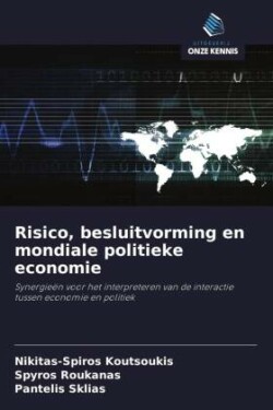 Risico, besluitvorming en mondiale politieke economie