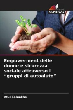 Empowerment delle donne e sicurezza sociale attraverso i "gruppi di autoaiuto"