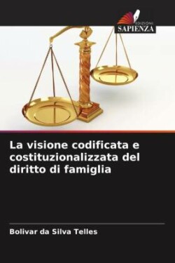 visione codificata e costituzionalizzata del diritto di famiglia