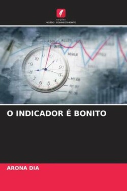 O Indicador É Bonito