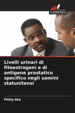 Livelli urinari di fitoestrogeni e di antigene prostatico specifico negli uomini statunitensi