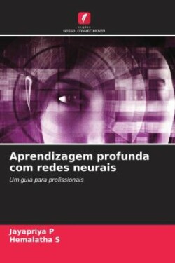 Aprendizagem profunda com redes neurais