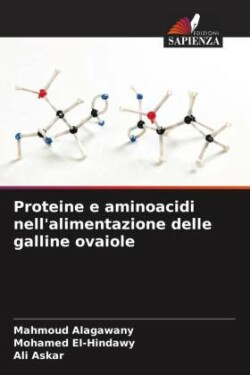 Proteine e aminoacidi nell'alimentazione delle galline ovaiole