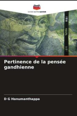 Pertinence de la pensée gandhienne