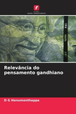 Relevância do pensamento gandhiano