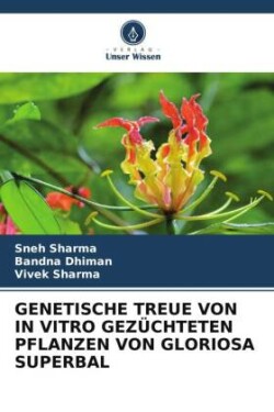 Genetische Treue Von in Vitro Gezüchteten Pflanzen Von Gloriosa Superbal