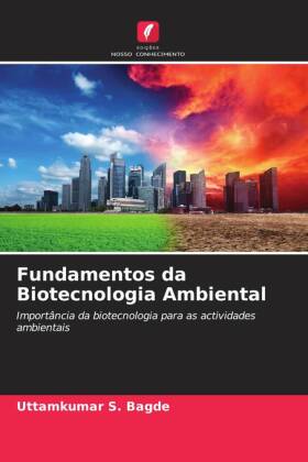 Fundamentos da Biotecnologia Ambiental