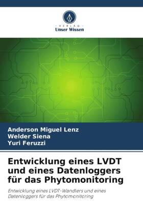 Entwicklung eines LVDT und eines Datenloggers für das Phytomonitoring