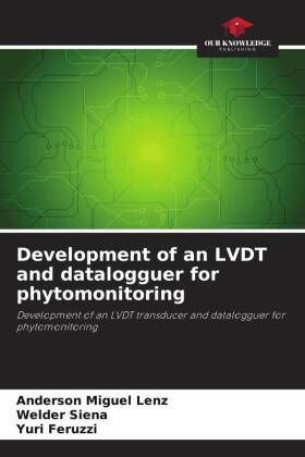 Development of an LVDT and datalogguer for phytomonitoring