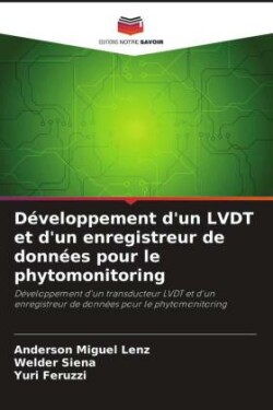 Développement d'un LVDT et d'un enregistreur de données pour le phytomonitoring