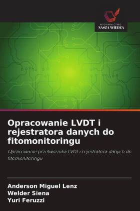 Opracowanie LVDT i rejestratora danych do fitomonitoringu