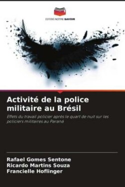 Activité de la police militaire au Brésil