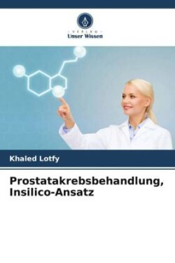 Prostatakrebsbehandlung, Insilico-Ansatz