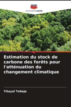 Estimation du stock de carbone des forêts pour l'atténuation du changement climatique